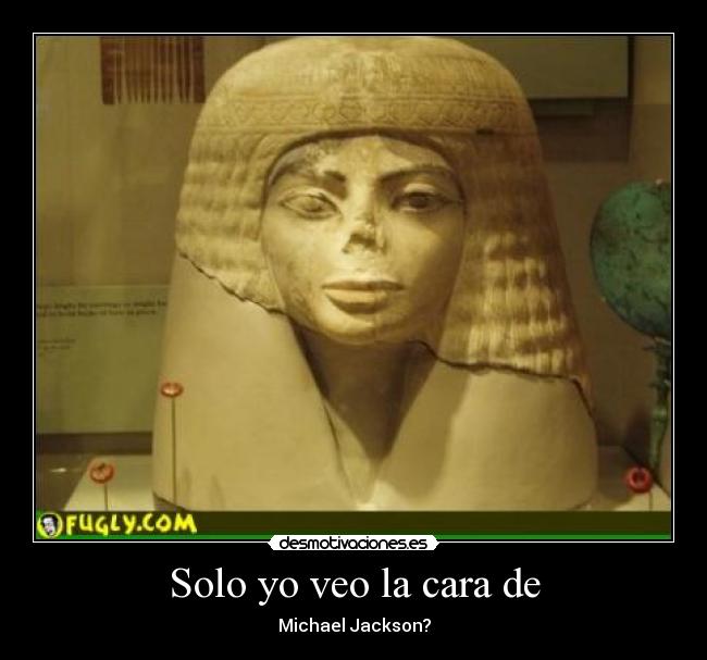 Solo yo veo la cara de - Michael Jackson?