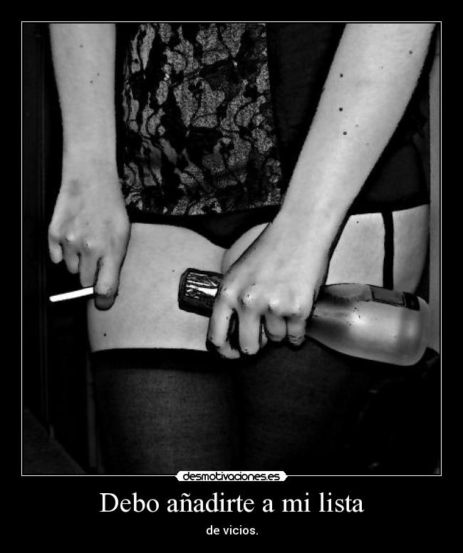 Debo añadirte a mi lista - 