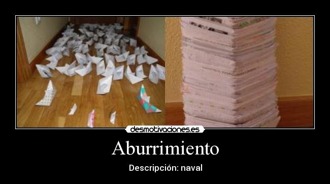Aburrimiento - Descripción: naval