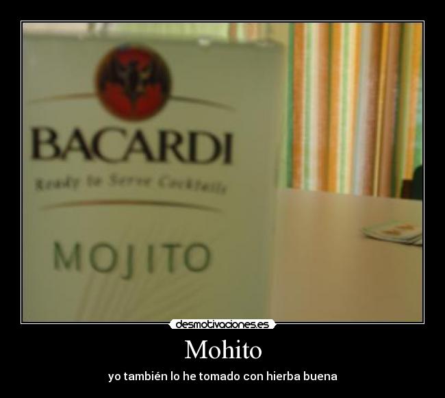 Mohito - yo también lo he tomado con hierba buena