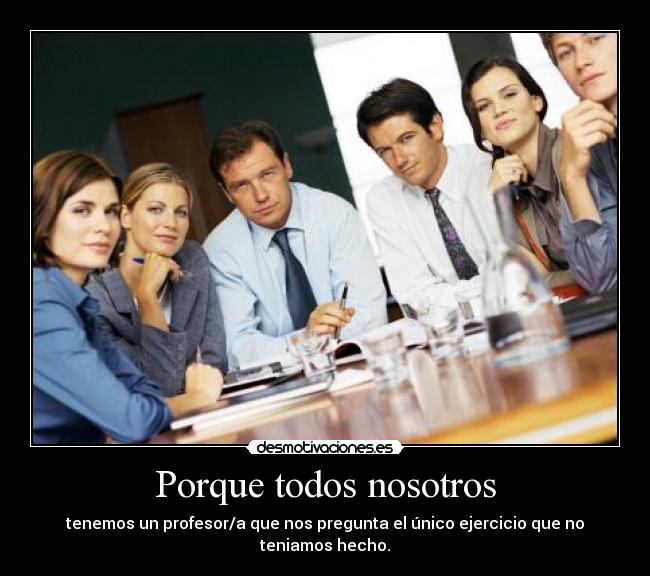 Porque todos nosotros -