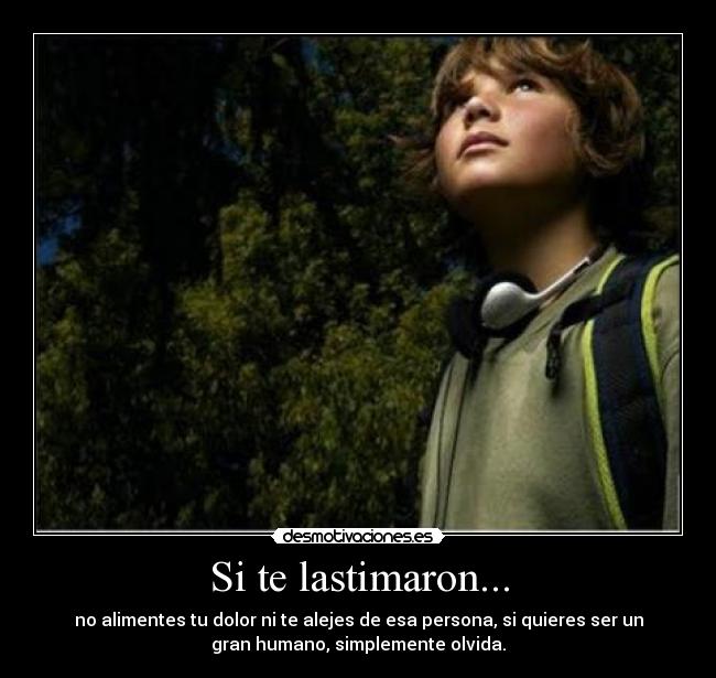 carteles amor desamor odio lastimar herir perdonar olvidar bicha192lok desmotivaciones