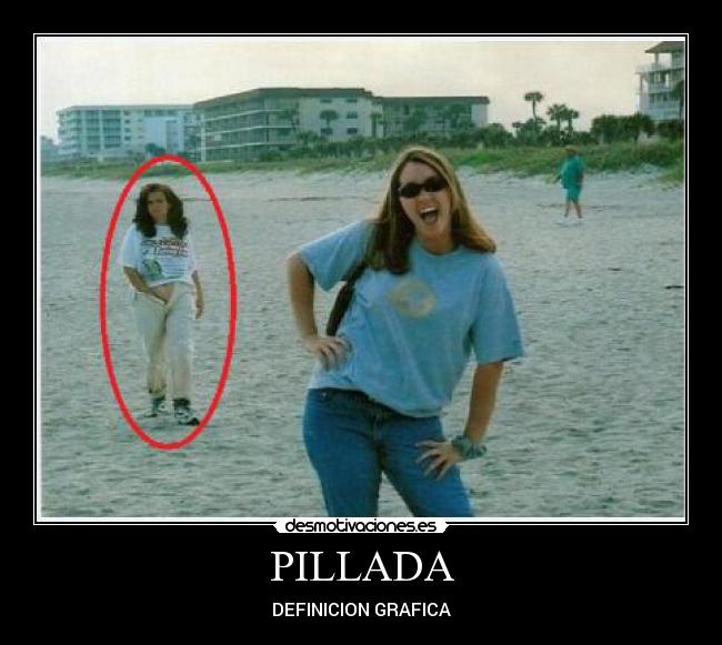 PILLADA - DEFINICION GRAFICA