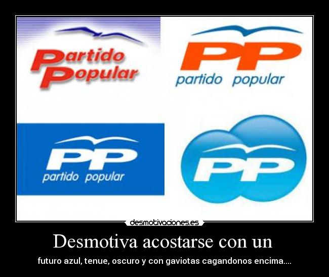 Desmotiva acostarse con un - futuro azul, tenue, oscuro y con gaviotas cagandonos encima....