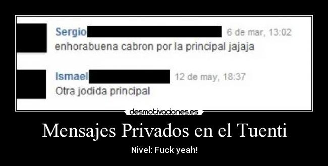 Mensajes Privados en el Tuenti - Nivel: Fuck yeah!