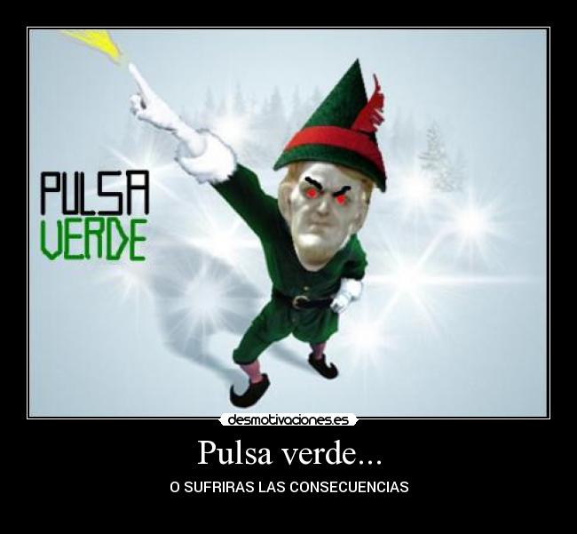 Pulsa verde... - 