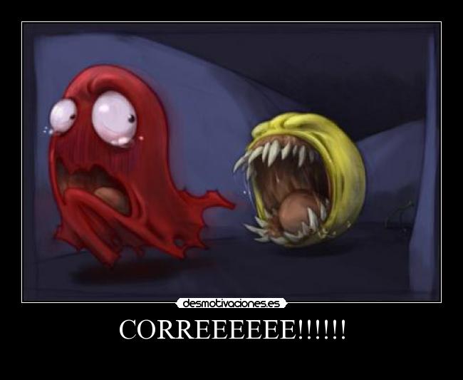 CORREEEEEE!!!!!! -