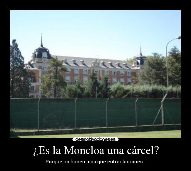 carteles ladrones zapatero moncloa desmotivaciones