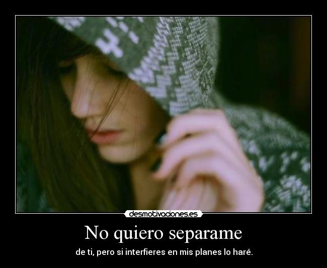 No quiero separame - 
