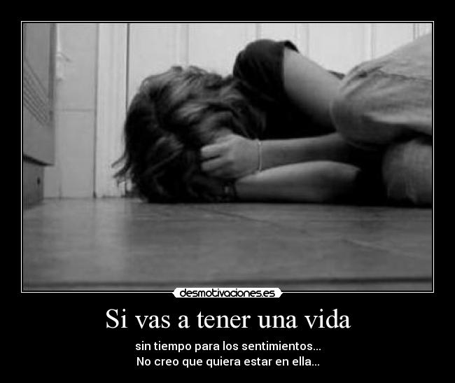 carteles vida desamor desmotivaciones