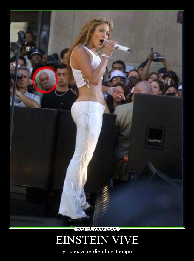 EINSTEIN VIVE - y no esta perdiendo el tiempo