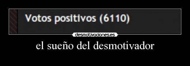 el sueño del desmotivador -