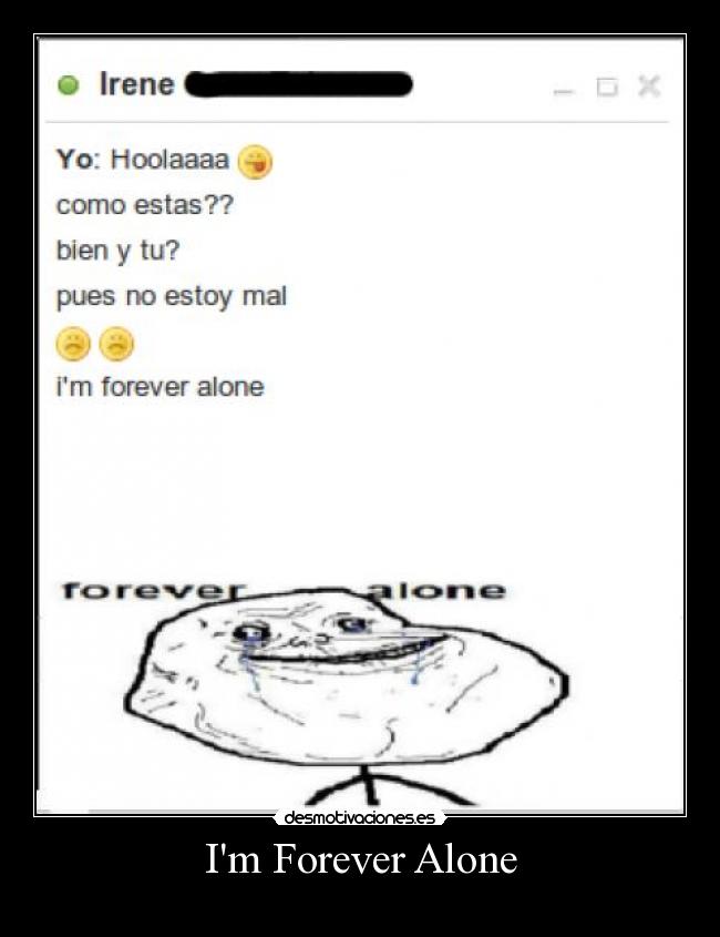 Im Forever Alone - 