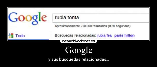 Google - y sus búsquedas relacionadas...