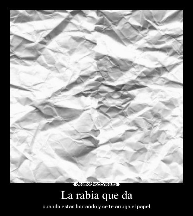 La rabia que da - 