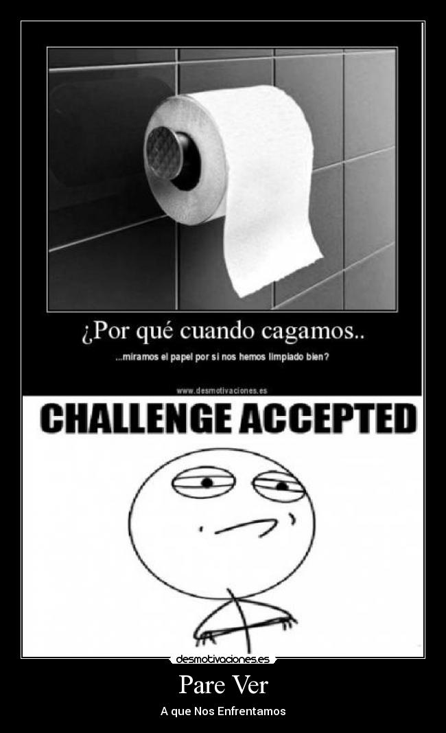 Pare Ver - A que Nos Enfrentamos