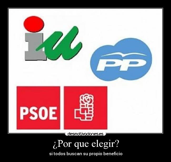 ¿Por que elegir? - si todos buscan su propio beneficio