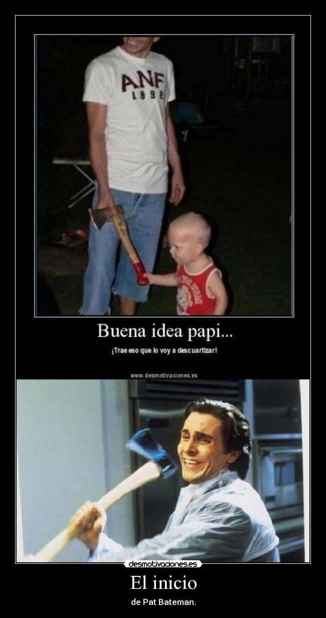 El inicio - de Pat Bateman.
