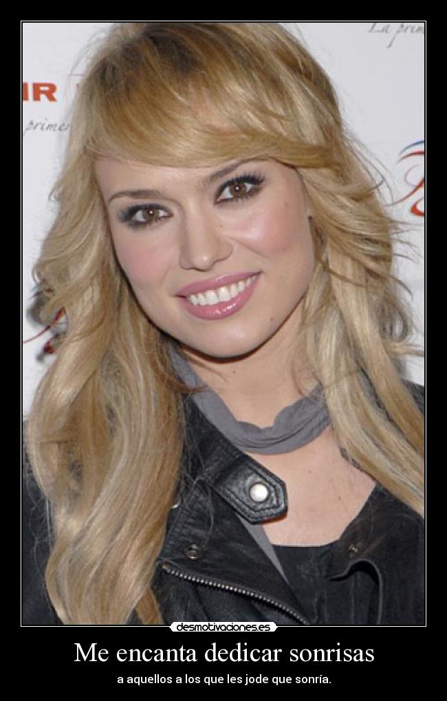 Me encanta dedicar sonrisas -