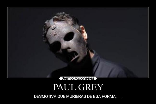 PAUL GREY - 