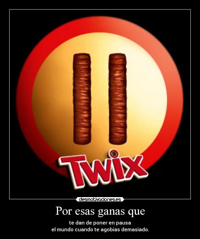 Por esas ganas que -