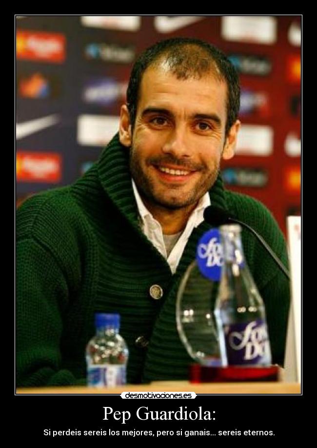 Pep Guardiola: -