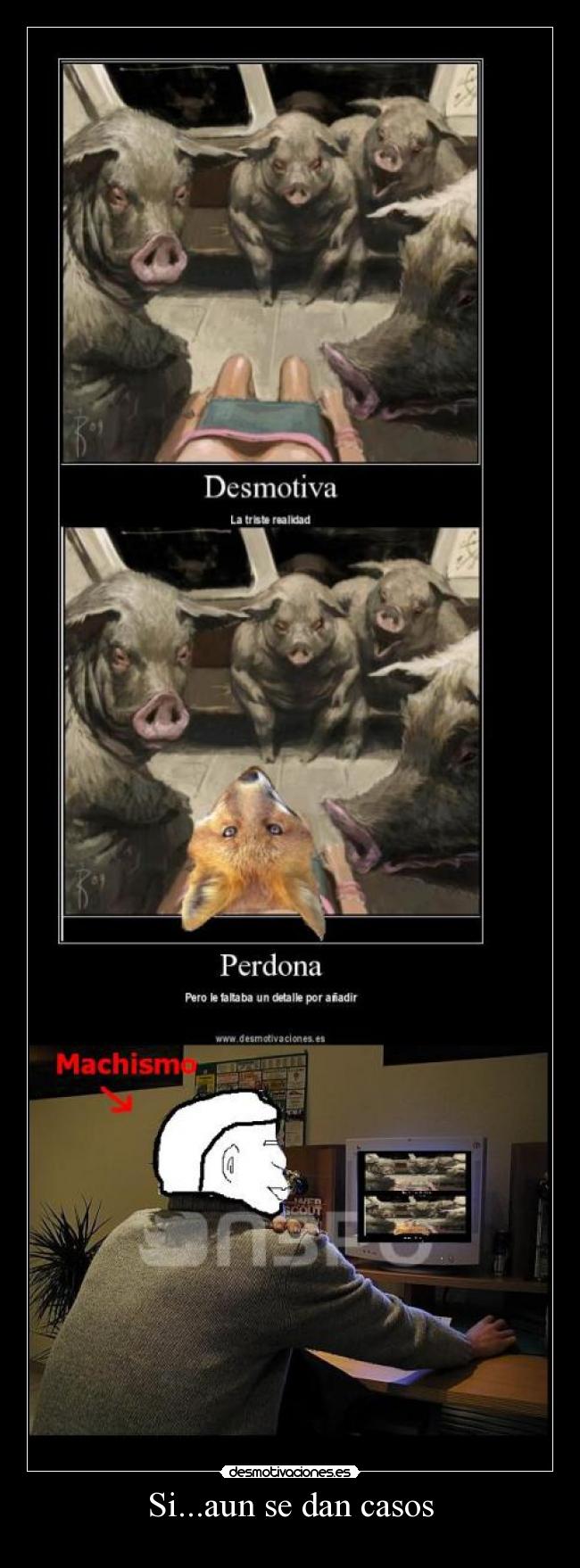 Si...aun se dan casos -