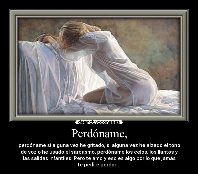 carteles amor perdonar lamentar lamento perdon desmotivaciones