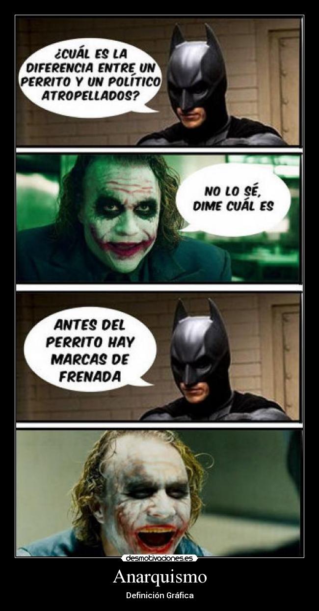 carteles supermotivado politica anarquismo comic batman chiste desmotivaciones