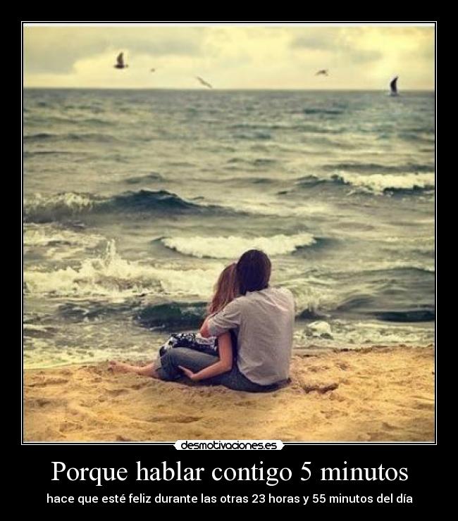 Porque hablar contigo 5 minutos - 