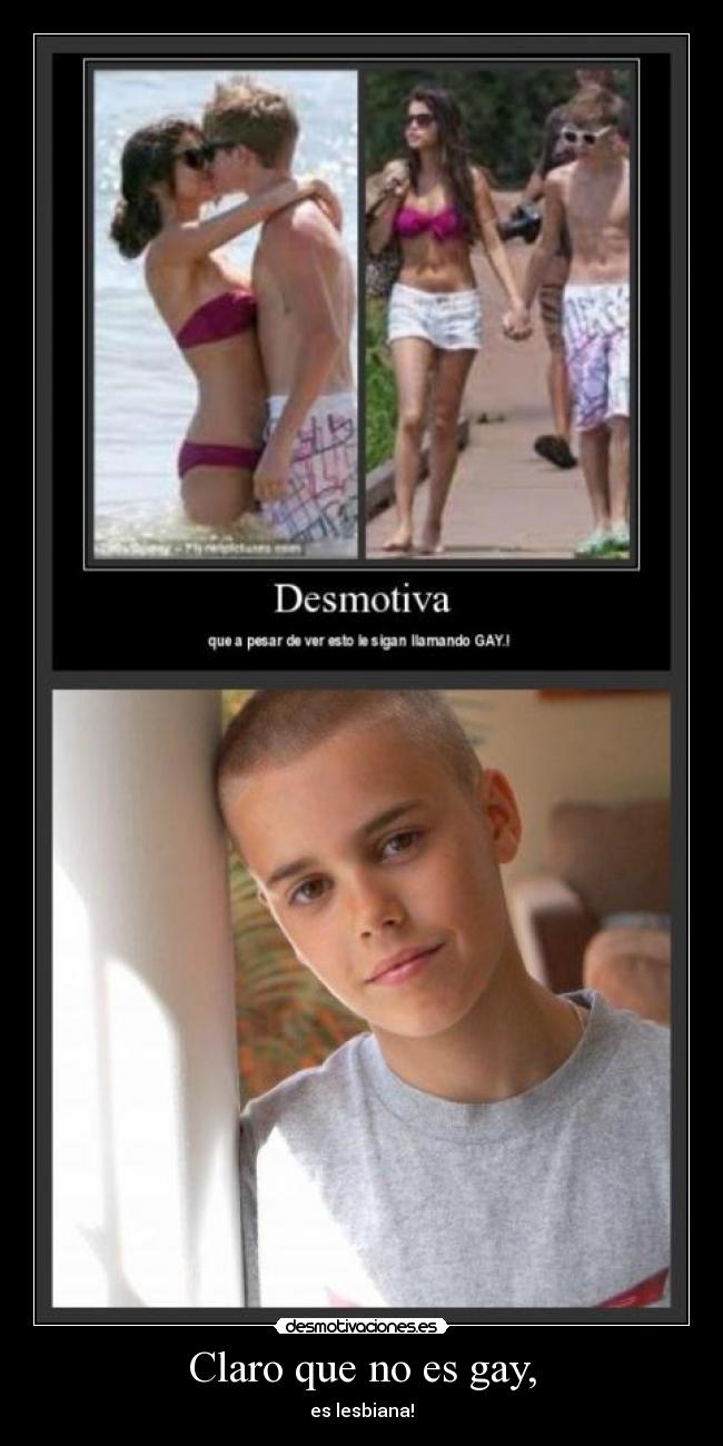 Claro que no es gay, -