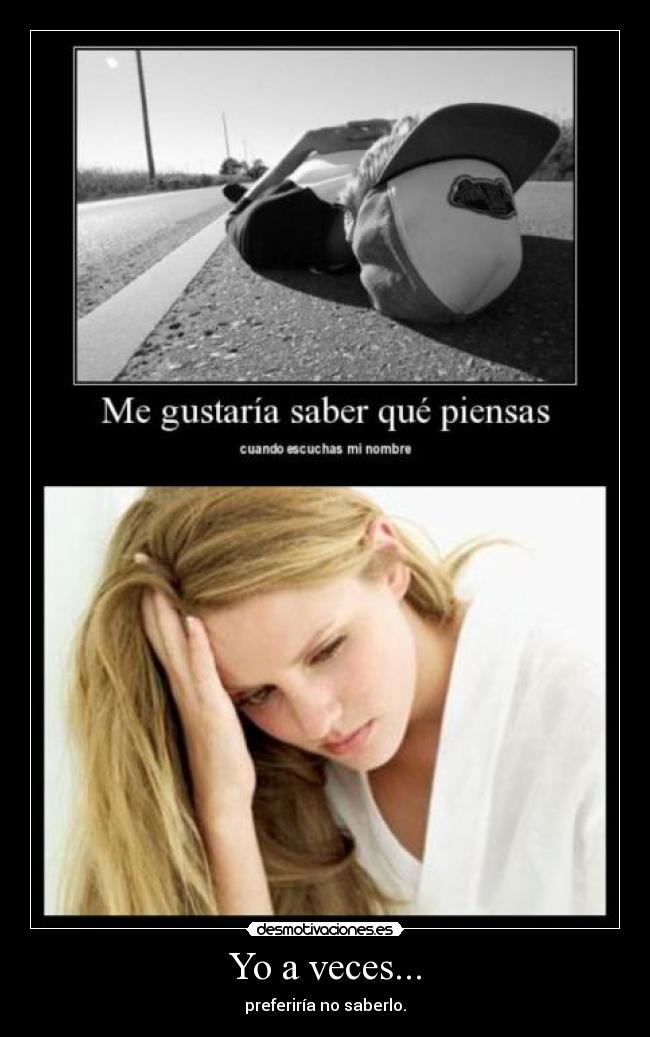 Yo a veces... -