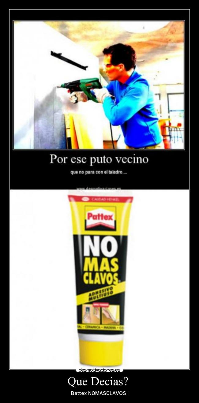 Que Decias? - Battex NOMASCLAVOS !