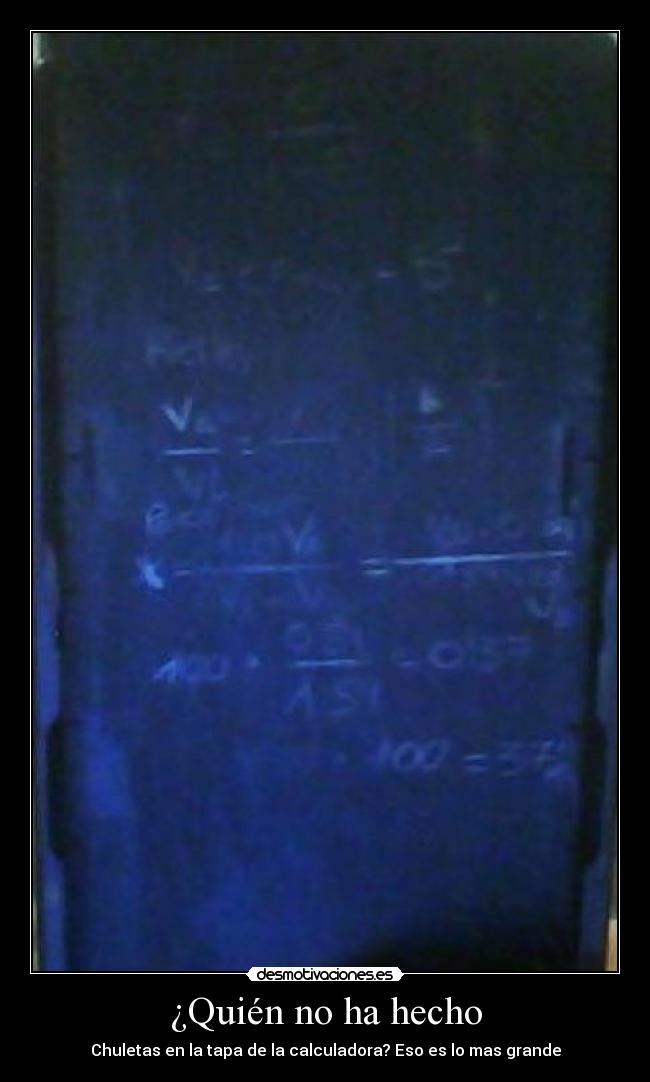 ¿Quién no ha hecho -