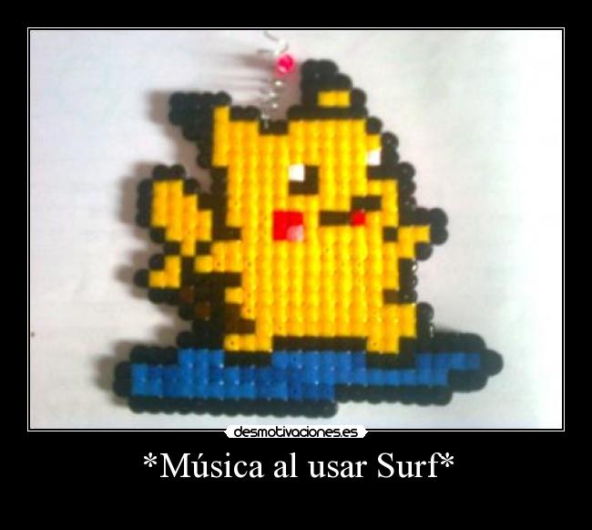 *Música al usar Surf* -