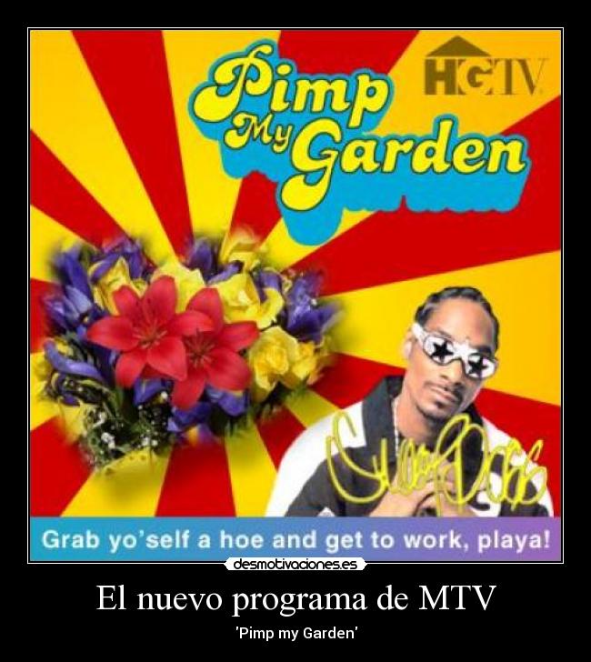 El nuevo programa de MTV - Pimp my Garden