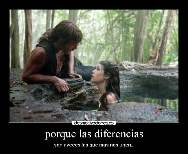 porque las diferencias - son aveces las que mas nos unen...