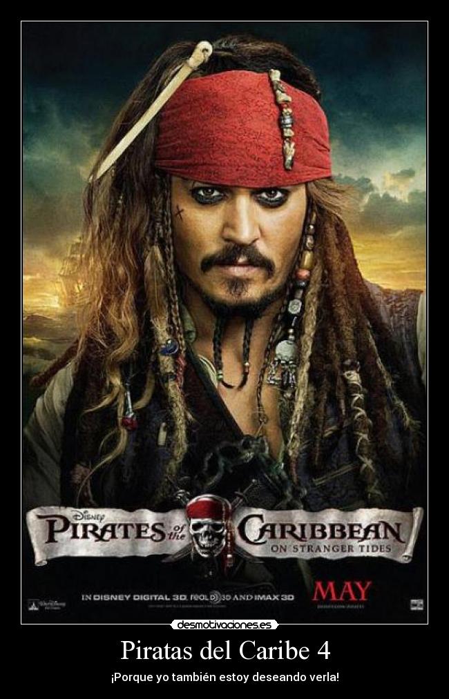 Piratas del Caribe 4 - ¡Porque yo también estoy deseando verla!