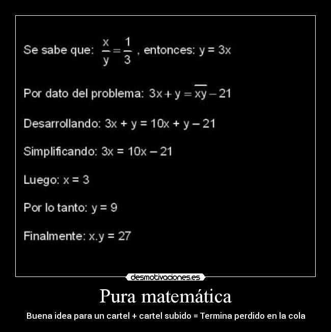 Pura matemática - Buena idea para un cartel + cartel subido = Termina perdido en la cola