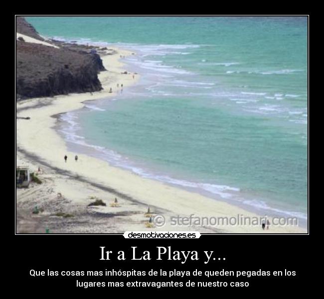 Ir a La Playa y... - 