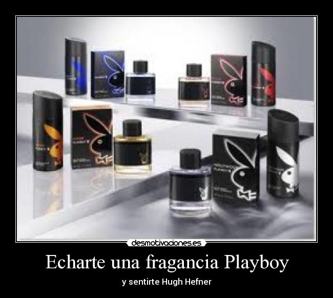 Echarte una fragancia Playboy - y sentirte Hugh Hefner