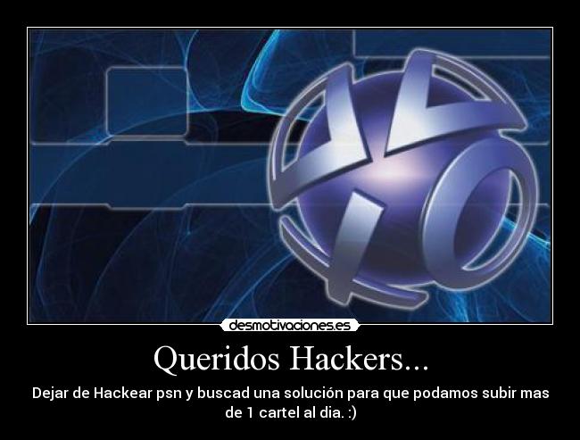 Queridos Hackers... -