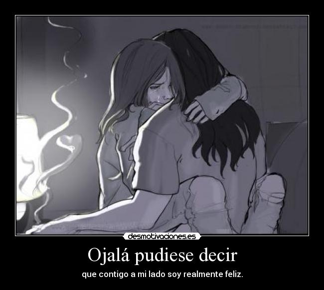 Ojalá pudiese decir -