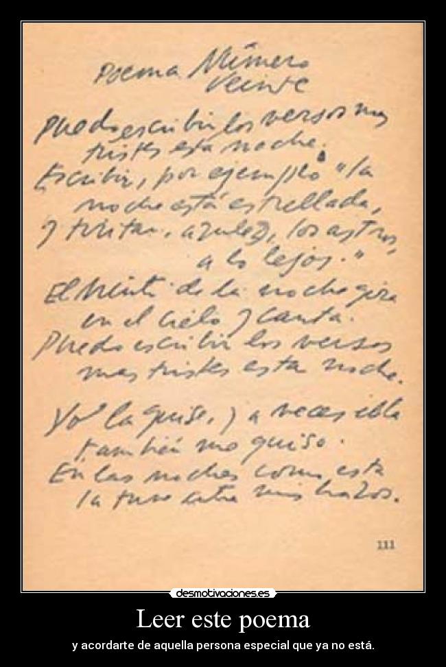 Leer este poema - y acordarte de aquella persona especial que ya no está.