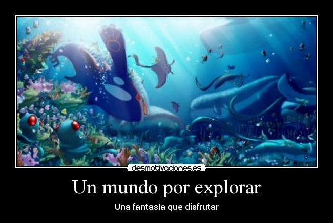 Un mundo por explorar -