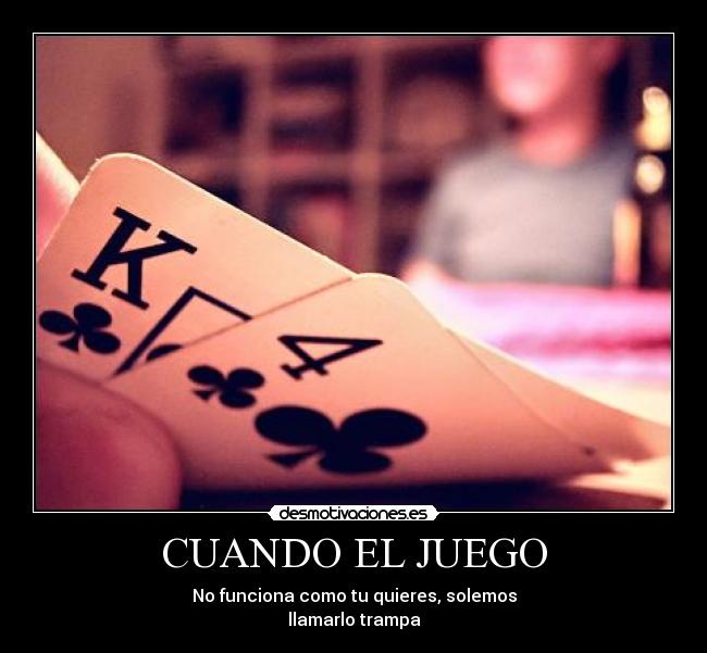 CUANDO EL JUEGO -