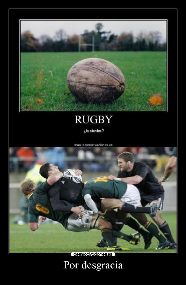 carteles rugby sientes por desgracia desmotivaciones