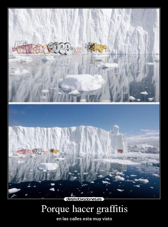 carteles graffiti iceberg polo norte desmotivaciones