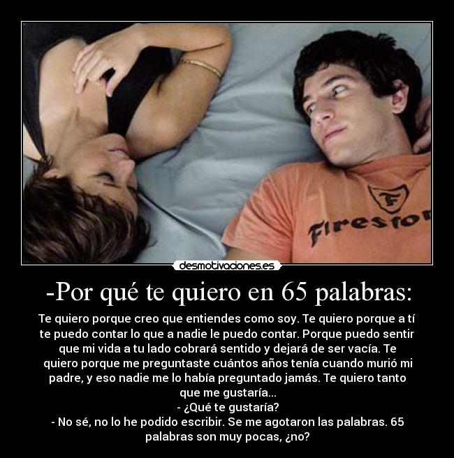 -Por qué te quiero en 65 palabras: -