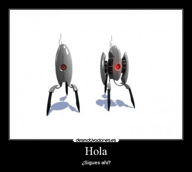 Hola - ¿Sigues ahí?